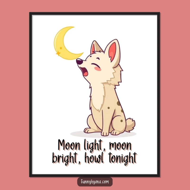 Free Printable Wall Art: Howling Kawaii Hyena Moon - Funny Downloadable Decor
