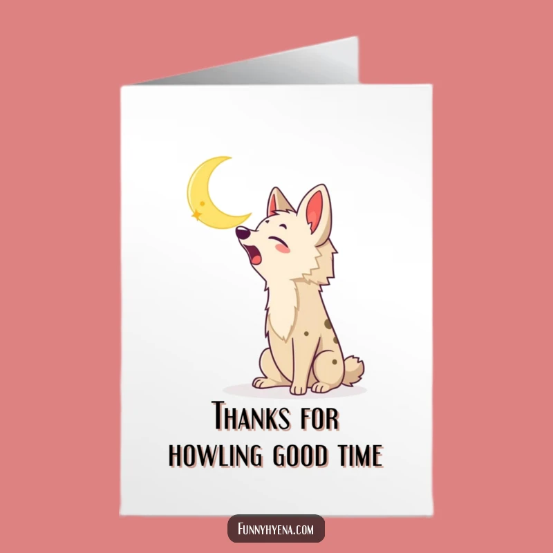 Free Printable Thank You Card: Howling Kawaii Hyena Moon - Funny Download