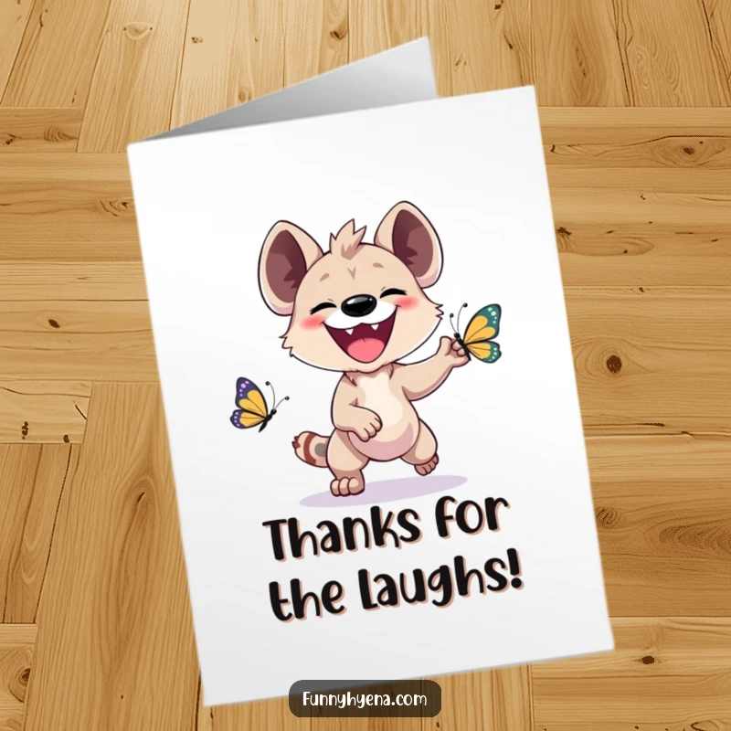Funny Free Printable Thank You Card: Kawaii hyena happily chases a butterfly, conveying thanks with glee.