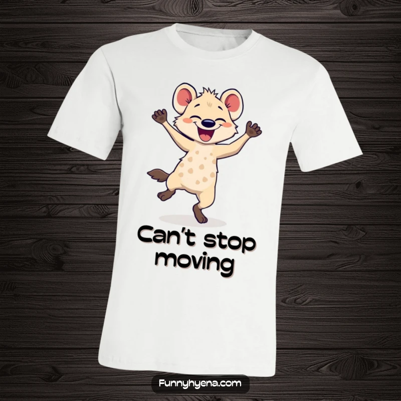Funny hyena dancing t-shirt, showcasing a hyena in a blur of motion, captured mid-dance with infectious energy.